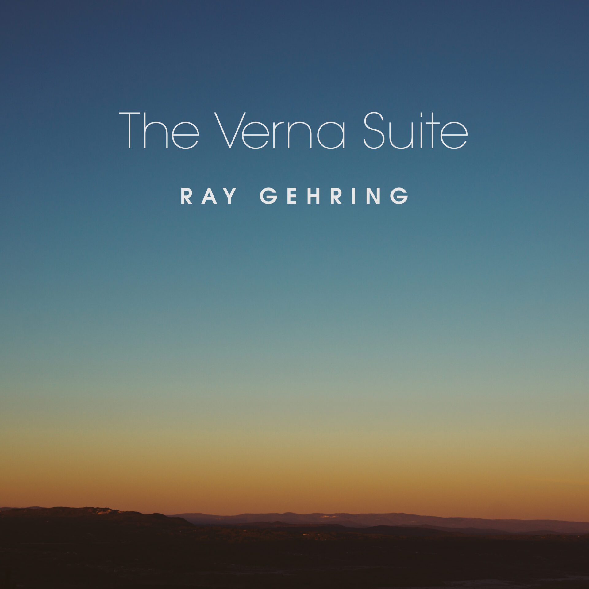 An album cover with a gradient sunset sky in the background and the title "The Verna Suite" in white text at the top, followed by "RAY GEHRING" in smaller white text below.